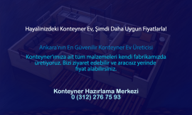 Konteyner Ev mi Prefabrik Ev mi? Avantajları, Maliyetleri ve Ankara’da En Uygun Seçenekler