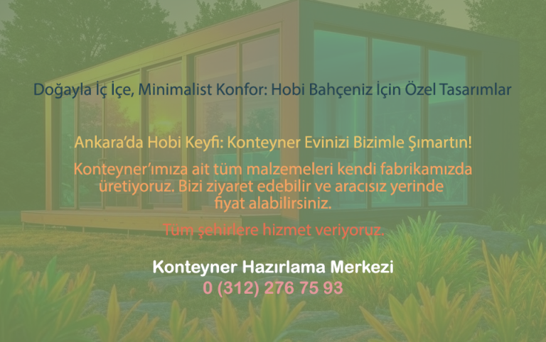 Read more about the article Hobi Bahçesi Konteyner Ev Dekorasyonu: 2025’in En Yaratıcı Tasarım Fikirleri ve Ankara’da Uygulama İpuçları
